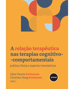 A Relação Terapêutica nas Terapias Cognitivo-comportamentais